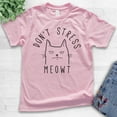 thumbnail image 2 of Kids Don't Stress Meowt Shirt Cat Shirt, Youth Kids Boy Girl T-Shirt, Funny Cat Shirt, Clever Cool Cat Shirt, Light Pink, X-Large, 2 of 4