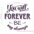 thumbnail image 5 of Forever My Always Love Quotes Wall Words Decal Vinyl Stickers, 23x23-inch, Eggplant, 5 of 5