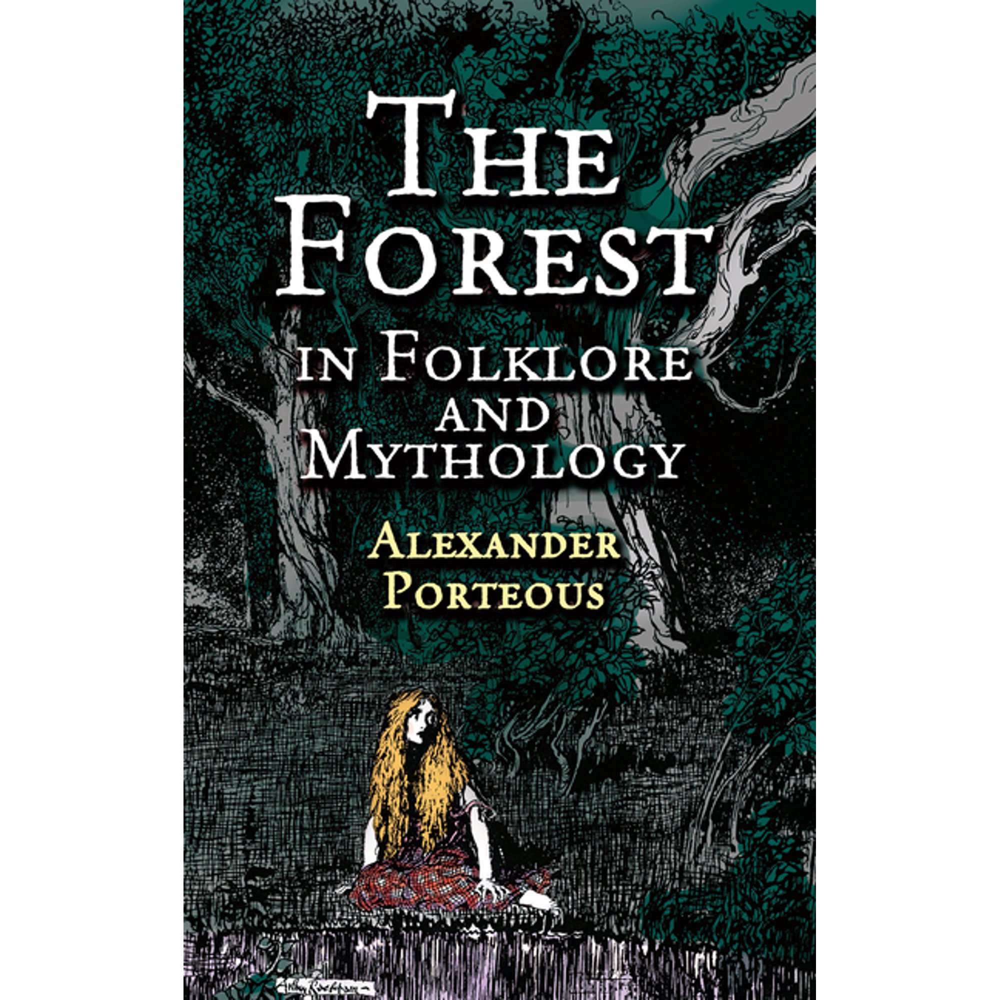 The Forest in Folklore and Mythology (Paperback)