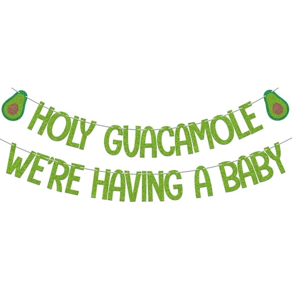 Holy Guacamole We're Having a Baby Banner