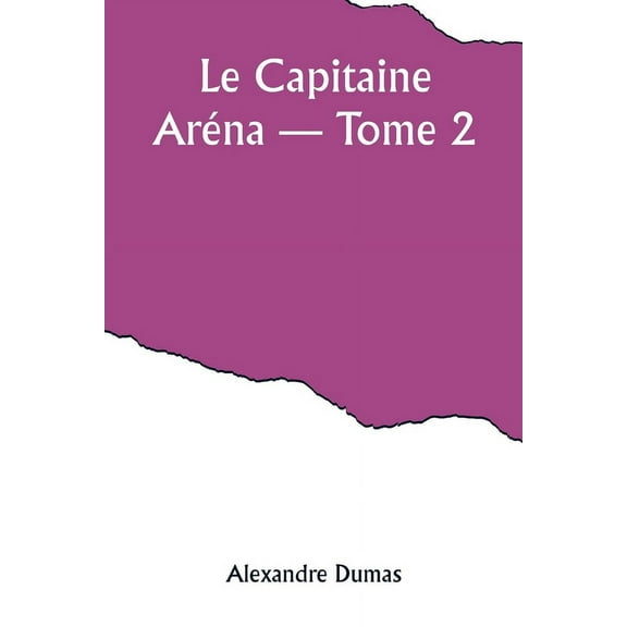 Le Capitaine ArÃ©na - Tome 2, (Paperback)