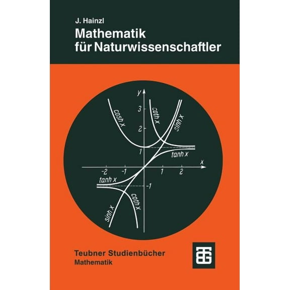 LeitfÃ¤den Der Angewandten Mathematik Und Mathematik FÃ¼r Naturwissenschaftler, Book 19, (Paperback)