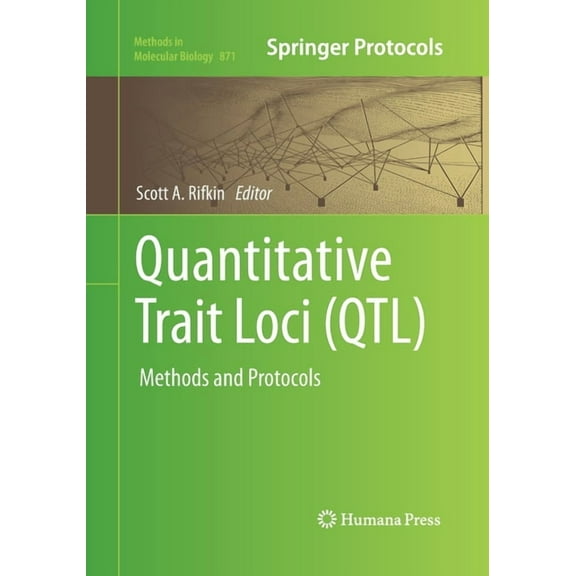 Methods in Molecular Biology Quantitative Trait Loci (Qtl): Methods and Protocols, Book 871, (Paperback)