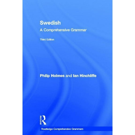 Routledge Comprehensive Grammars Swedish: A Comprehensive Grammar, (Hardcover)