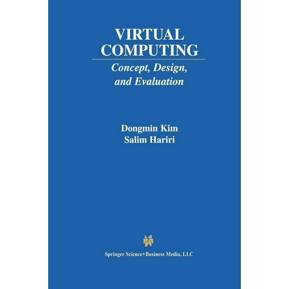 The Springer International Engineering a Virtual Computing: Concept, Design, and Evaluation, Book 633, (Paperback)