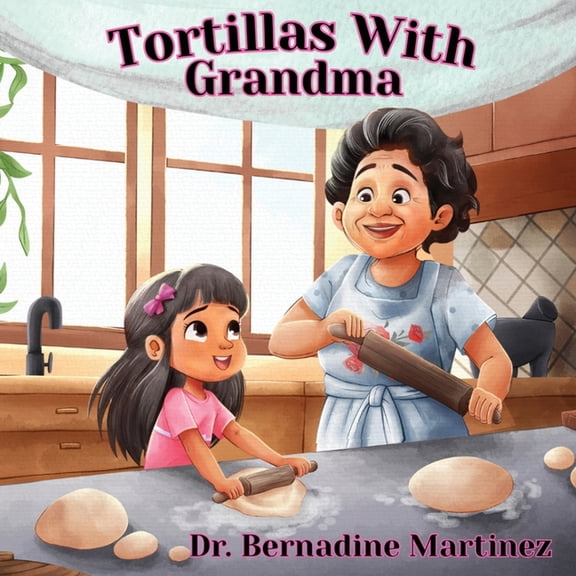 Tortillas With Grandma, (Paperback)