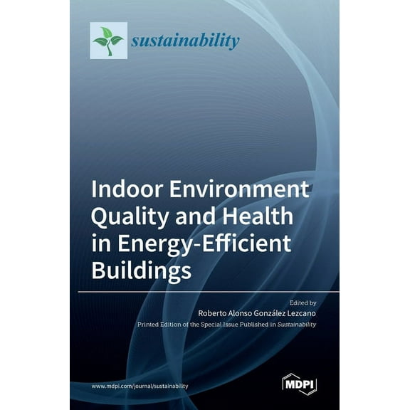 Indoor Environment Quality and Health in Energy-Efficient Buildings, (Hardcover)