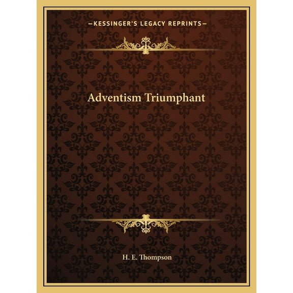 Adventism Triumphant (Paperback)