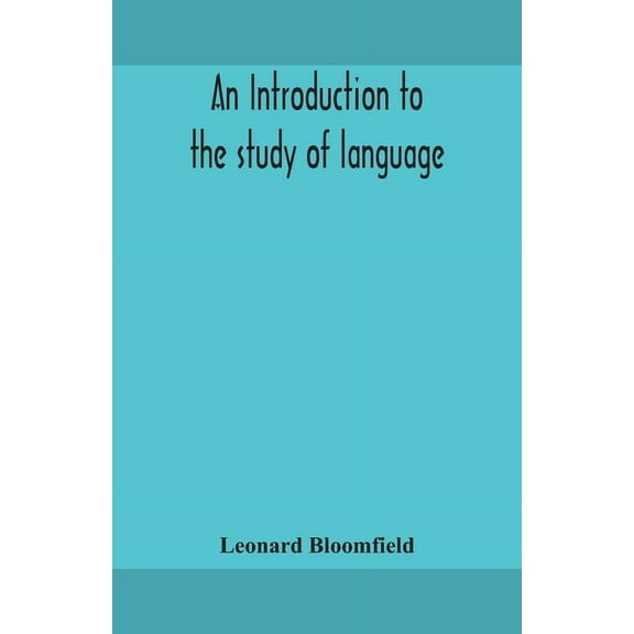 An Introduction To The Study Of Language, (Paperback)