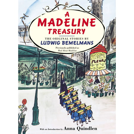 A Madeline Treasury: The Original Stories by Ludwig Bemelmans (The Original And The Best Slogan)