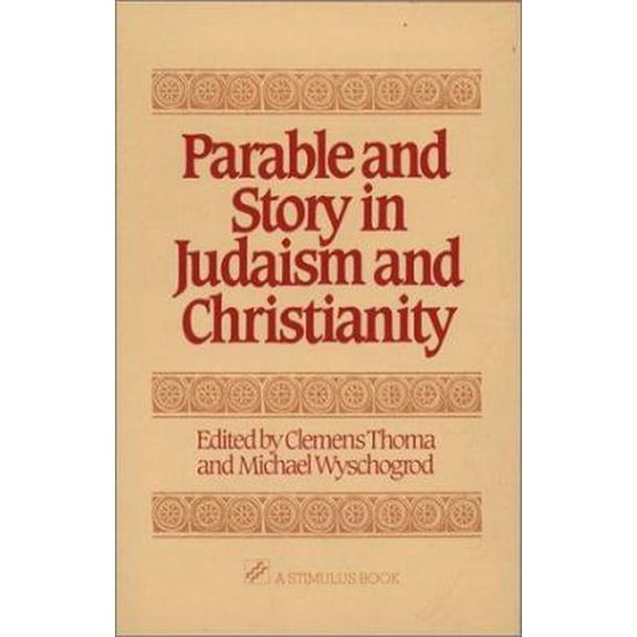 Pre-Owned Parable and Story in Judaism and Christianity (Paperback) 0809130874 9780809130870