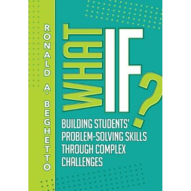 What If?: Développer les Compétences de Résolution de Problèmes des Étudiants à Travers des Défis Complexes