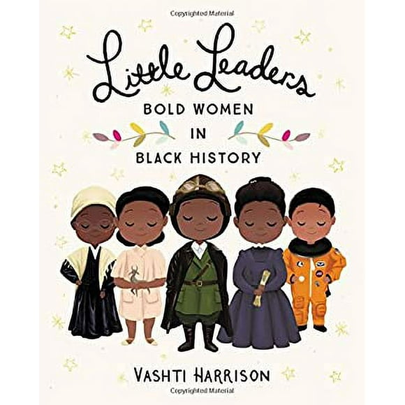 Pre-Owned Little Leaders: Bold Women in Black History 9780316475112