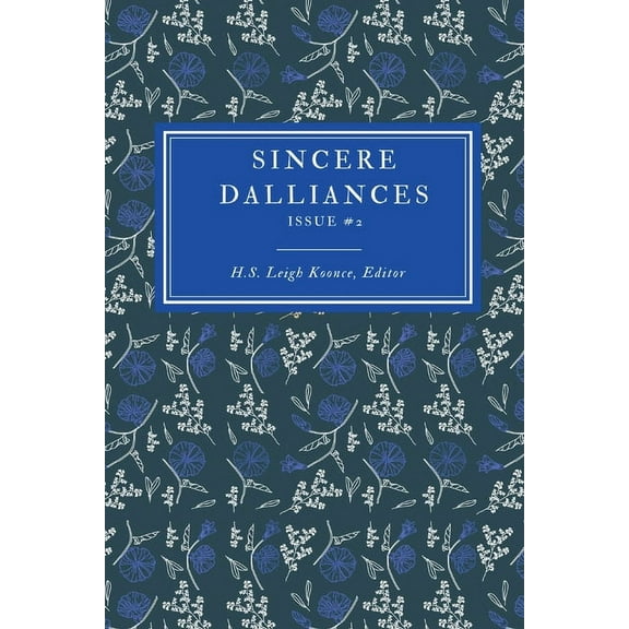 Sincere Dalliances Issue #2, (Paperback)
