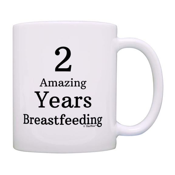 ThisWear Maternity Breastfeeding 2 Years Breastfeeding Ceramic 11oz Coffee Mug