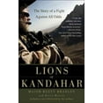 thumbnail image 1 of Lions of Kandahar, Kevin Maurer, Rusty Bradley Paperback, 1 of 2