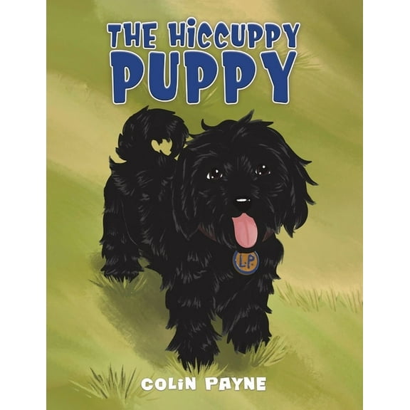 The Hiccuppy Puppy, (Paperback)