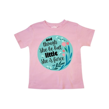 

Inktastic Shakespeare She Is Fierce Quote Gift Toddler Toddler Girl T-Shirt