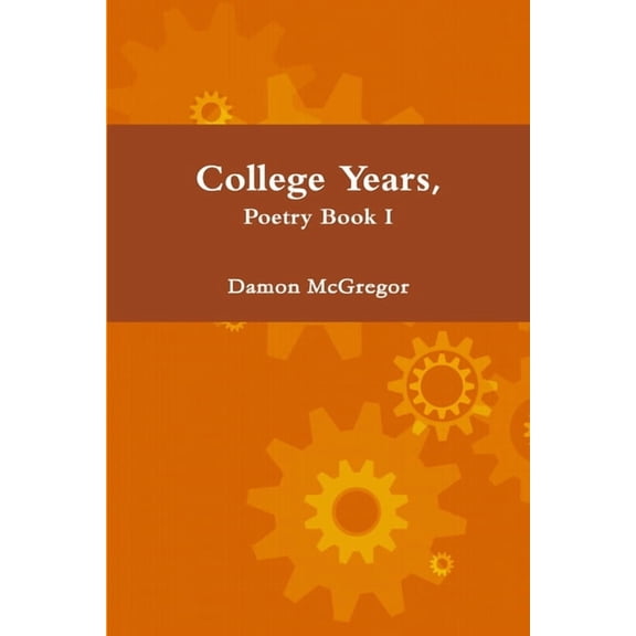 College Years, Poetry Book I, (Paperback)