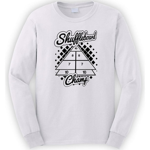 Uncensored Shirts Shuffleboard Champ Long Sleeve Shirt ID 660