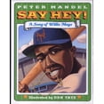 thumbnail image 1 of Pre-Owned Say Hey!: A Song of Willie Mays (Hardcover) 0786804807 9780786804801, 1 of 1