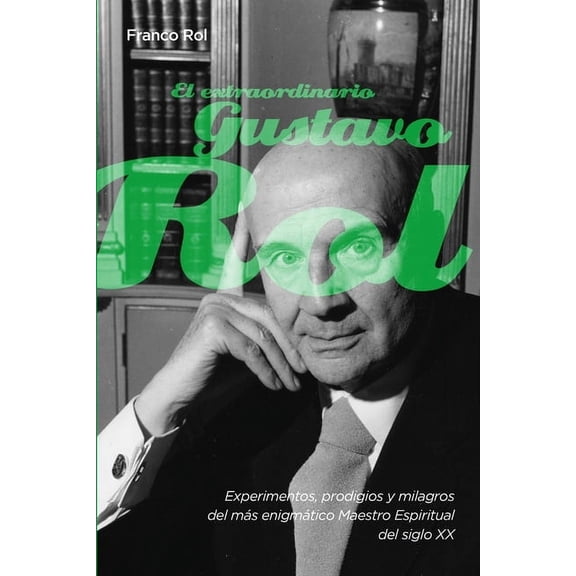 El extraordinario Gustavo Rol, (Paperback)