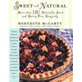 thumbnail image 1 of Pre-Owned Sweet and Natural: More Than 120 Naturally Sweet and Dairy-Free Desserts (Hardcover) 0312200293 9780312200299, 1 of 1