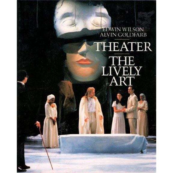 Pre-Owned Theater: The Lively Art, 9780070707344, 0070707340, Paperback,
