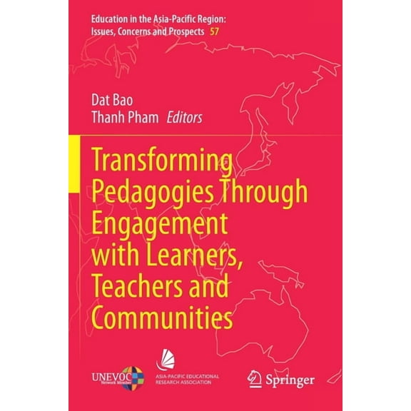 Education in the Asia-Pacific Region: Is Transforming Pedagogies Through Engagement with Learners, Teachers and Communities, Book 57, (Paperback)