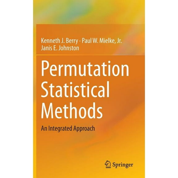 Permutation Statistical Methods: An Integrated Approach, (Hardcover)