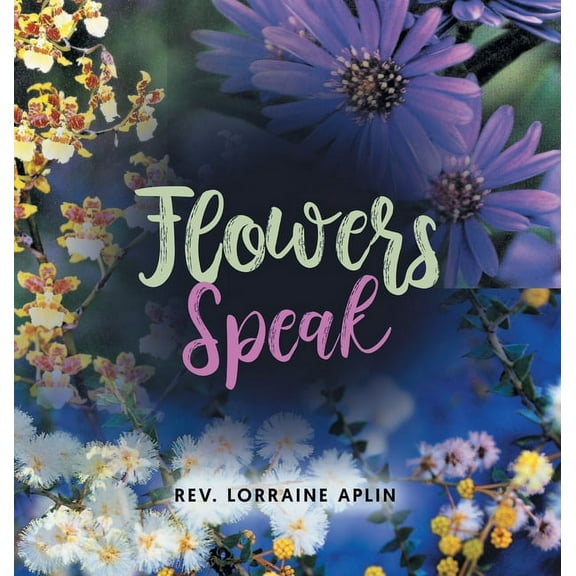 Flowers Speak, (Hardcover)