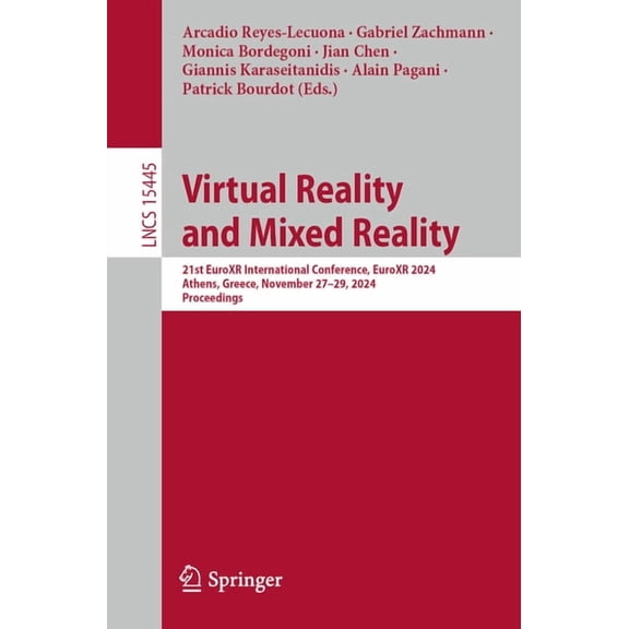 Lecture Notes in Computer Science Virtual Reality and Mixed Reality: 21st Euroxr International Conference, Euroxr 2024, Athens, Greece, November 27-29, 20, Book 15445, (Paperback)