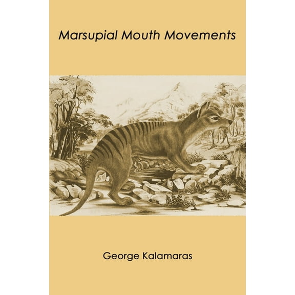 Marsupial Mouth Movements, (Paperback)