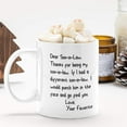 thumbnail image 3 of Son-In-Law Coffee Mug Funny Dear Son In Law Thanks For Being Mine 11 oz White Ceramic Coffee Cup, 3 of 7