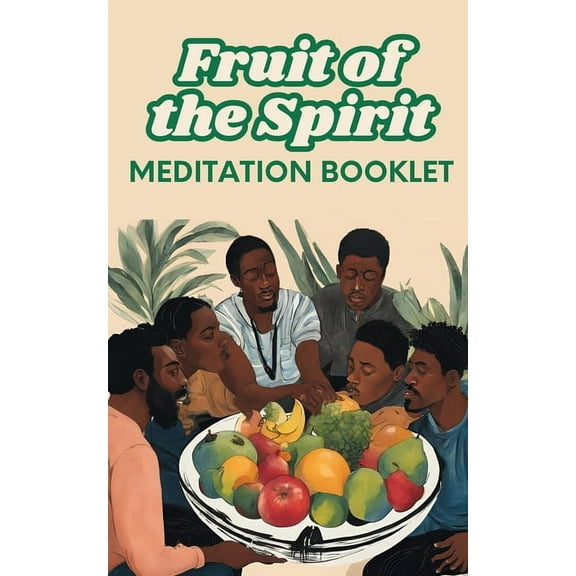 Fruit of the Spirit: Meditation Booklet, (Paperback)