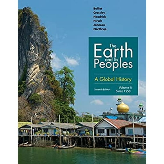 Pre-Owned The Earth and Its Peoples : A Global History, Volume II (Paperback) 9781337401494
