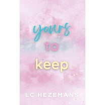 Yours to Keep, (Hardcover)