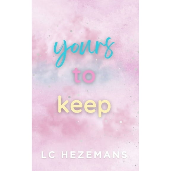 Yours to Keep, (Hardcover)