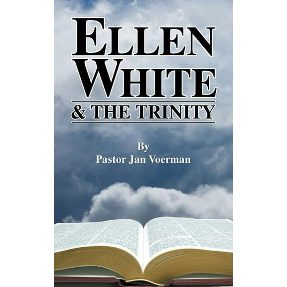 Ellen White and the Trinity (Paperback)