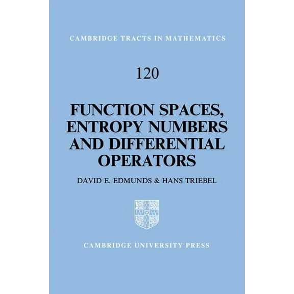 Cambridge Tracts in Mathematics Function Spaces, Entropy Numbers, Differential Operators, Book 120, (Hardcover)
