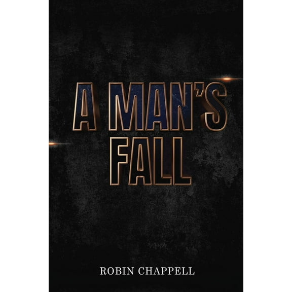 A Man's Fall, (Paperback)