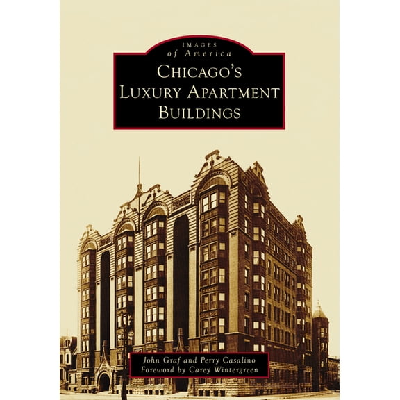 Images of America Chicago's Luxury Apartment Buildings, (Paperback)