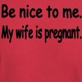 thumbnail image 3 of CafePress - BE NICE TO ME MY WIFE IS PREGNANT Dark T Shirt - Men's Classic Graphic Cotton T-Shirt, 3 of 4