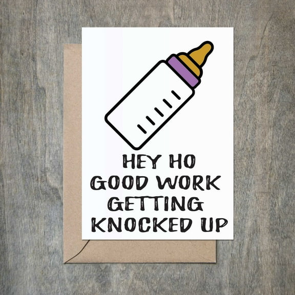 Funny Pregnancy Announcement Card – "Hey Ho, Good Work Getting Knocked Up" – Includes Envelope – Perfect for Expecting Parents, Baby Shower, or Gender Reveal