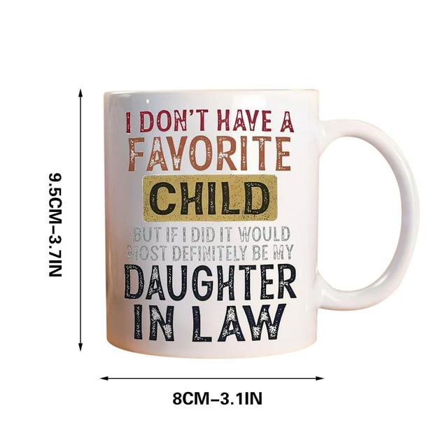 Lksixu Vintage I Don't Have Favorite Child Daughter Mug Kitchen Gadgets