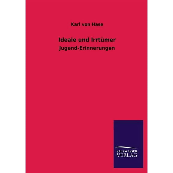 Ideale Und Irrtumer