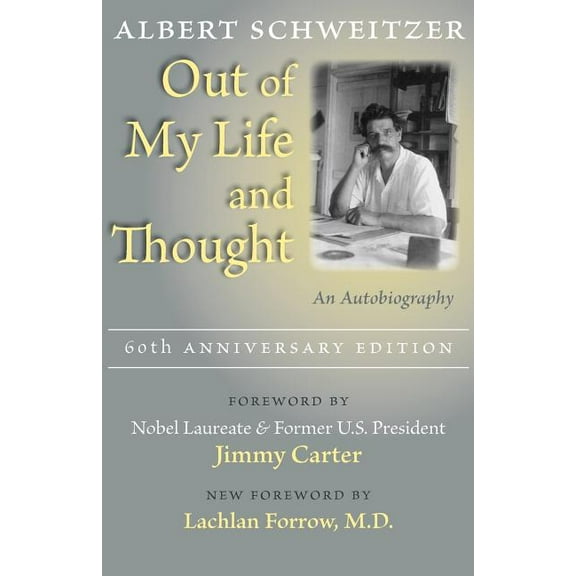 Out of My Life and Thought: An Autobiography, (Paperback)