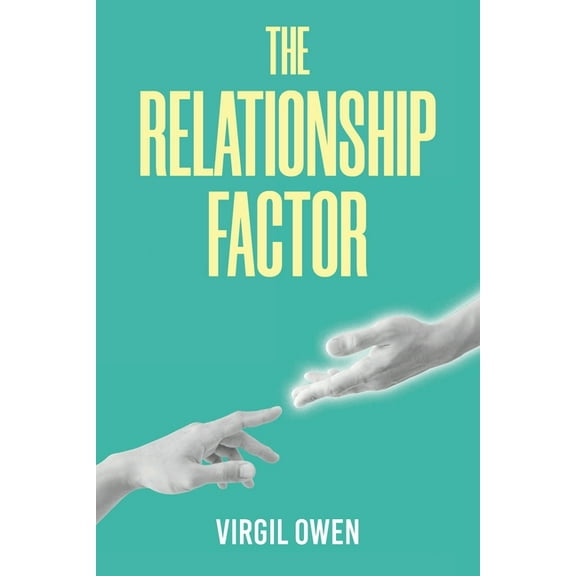 The Relationship Factor, (Paperback)