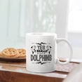 thumbnail image 2 of Awesome I Really Do Need All Dolphins Pottery Coffee Mug, Dolphin Tea Mug, Dolphin Cup Gift Ideas For Men / Women, Dolphin White Ceramic Teacup 11 Oz., 2 of 7