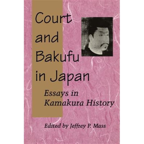 Pre-Owned Court and Bakufu in Japan: Essays in Kamakura History Paperback